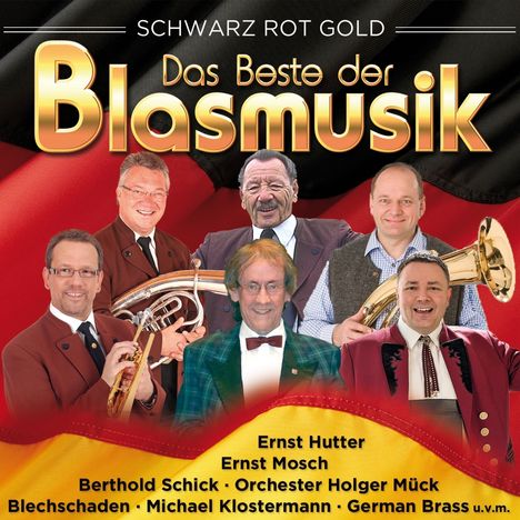 Das Beste der Blasmusik: Schwarz Rot Gold, 2 CDs