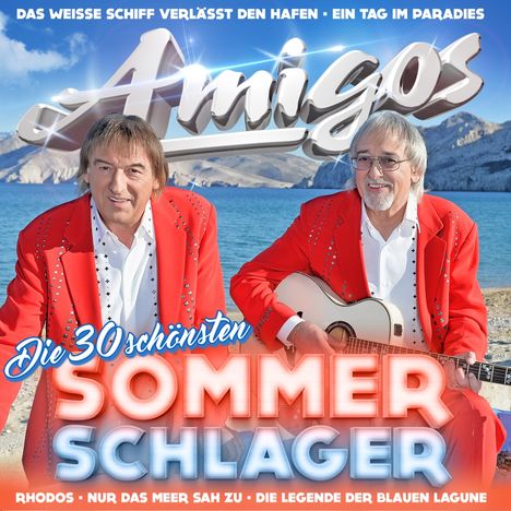 Die Amigos: Die 30 schönsten Sommerschlager, 2 CDs