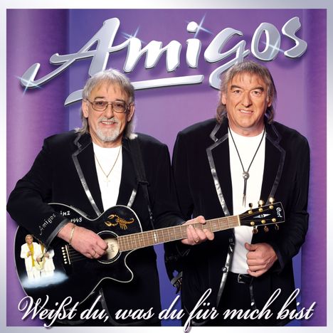 Text: "Amigos", "Weißt du, was du für mich bist". Zwei Männer in schwarzen Anzügen mit Gitarren, vor lila Hintergrund.