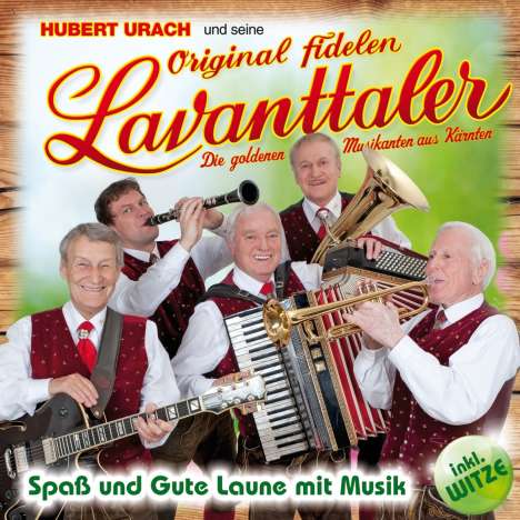 Hubert Urach &amp; Seine Original Fidelen Lavanttaler: Spaß und Gute Laune mit Musik, CD