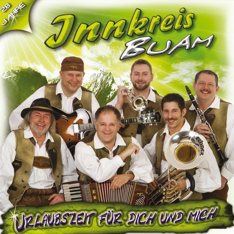 Innkreis Buam: Urlaubszeit für dich und mich, CD