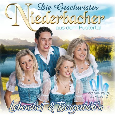 Die Geschwister Niederbacher: Lebenslust &amp; Bergeshöh'n, CD