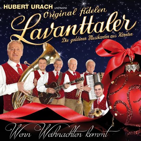 Hubert Urach &amp; Seine Original Fidelen Lavanttaler: Wenn Weihnachten kommt, CD