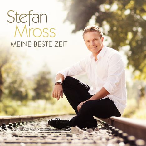 Stefan Mross: Meine beste Zeit, CD