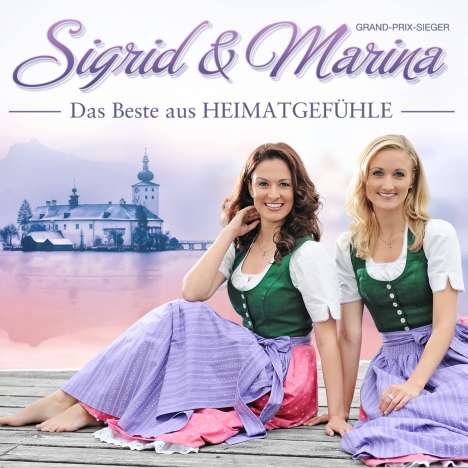 Sigrid &amp; Marina: Das Beste aus Heimatgefühle, CD