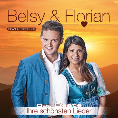 Belsy &amp; Florian: Das Beste: Ihre schönsten Lieder, CD