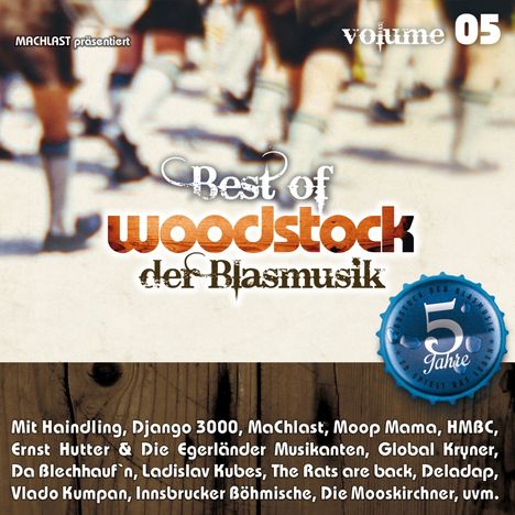Best Of Woodstock der Blasmusik (5 Jahre), 2 CDs