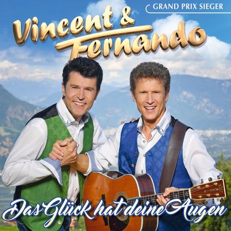 Vincent &amp; Fernando: Das Glück hat deine Augen, CD