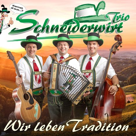 Schneiderwirt-Trio: Wir leben Tradition, CD