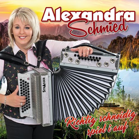 Alexandra Schmied: Richtig schneidig spiel i auf, CD