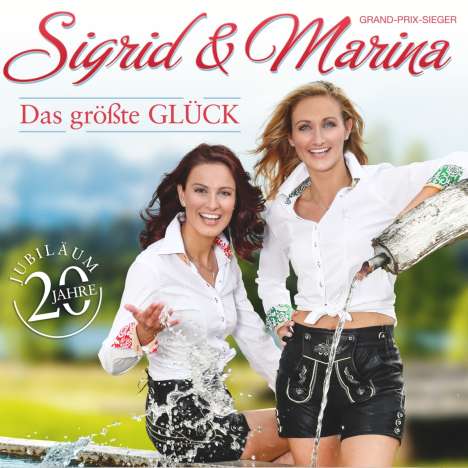 Sigrid &amp; Marina: Das größte Glück (20 Jahre), CD
