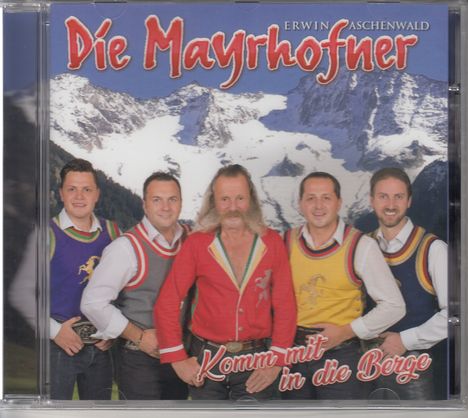 Die Mayrhofner: Komm mit in die Berge, CD