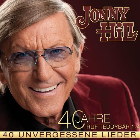 Jonny Hill: 40 unvergessene Lieder, 2 CDs