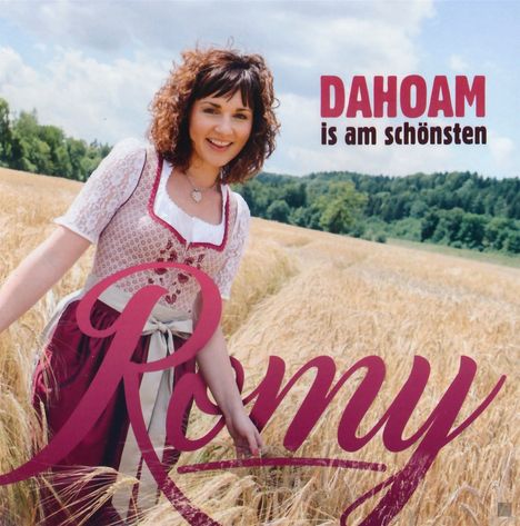 Romy (Schlager): Dahoam is am schönsten (Jubiläumsalbum: 25 Jahre Bühne), CD