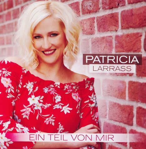 Patricia Larraß: Ein Teil von mir, CD