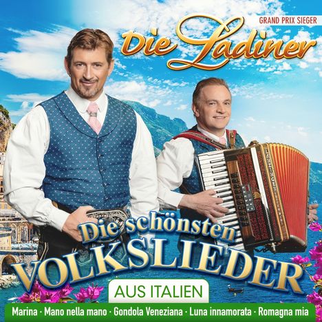 Die Ladiner: Die schönsten Volkslieder aus Italien, CD