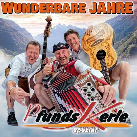 Pfundskerle: Wunderbare Jahre - 30 Jahre und noch mehr!, CD