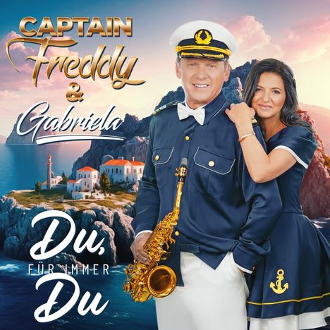 Captain Freddy &amp; Gabriela: Du, für immer Du, CD