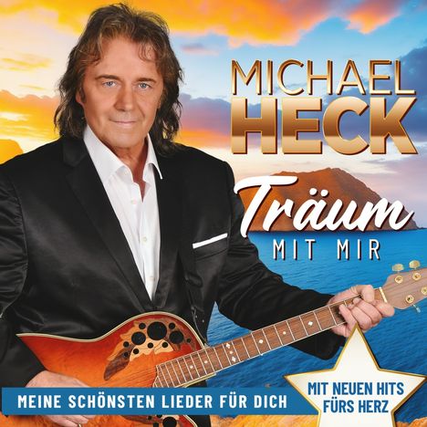 Michael Heck: Träum mit mir: Meine schönsten Lieder aus 25 Jahren, 2 CDs