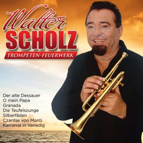 Walter Scholz: Trompeten-Feuerwerk, CD