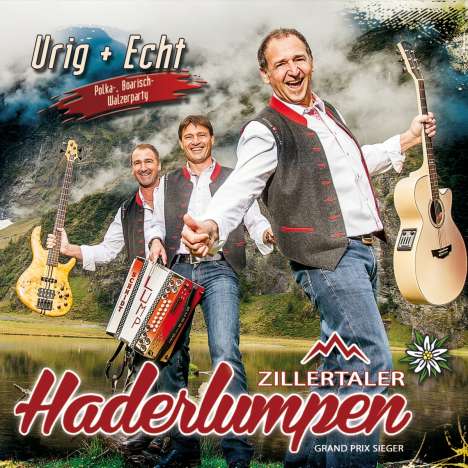 Zillertaler Haderlumpen: Urig + Echt, CD