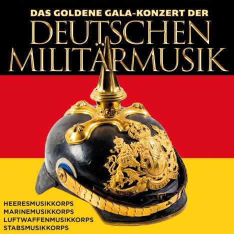 Das goldene Gala-Konzert der deutschen Militärmusik, CD
