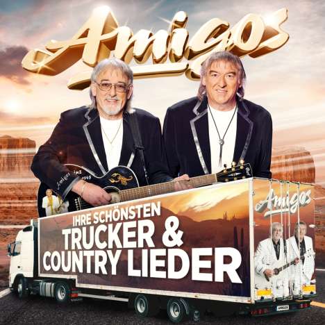 Die Amigos: Ihre schönsten Trucker &amp; Country Lieder, CD