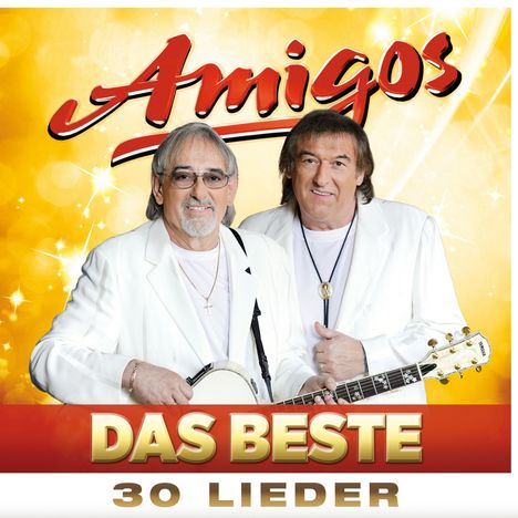 Die Amigos: Das Beste: 30 Lieder, 2 CDs