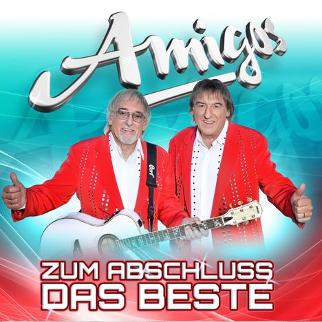 Text: "Amigos" und "Zum Abschluss Das Beste". Zwei Männer in roten Jacken, halten Gitarren, zeigen Daumen hoch.