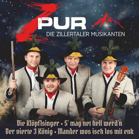 Zpur - Die Zillertaler Musikanten: Die Klöpflsinger,S'mag net hell werdn, Maxi-CD