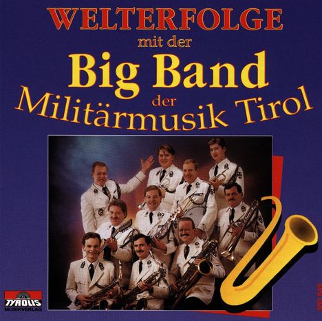 Big Band Tirol: Welterfolge, CD