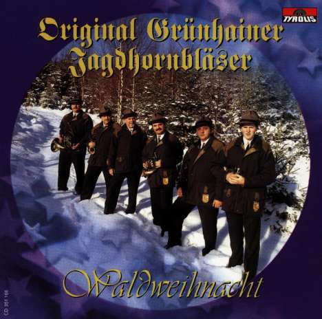 Original Grünhainer Jagdhornbläser: Waldweihnacht, CD