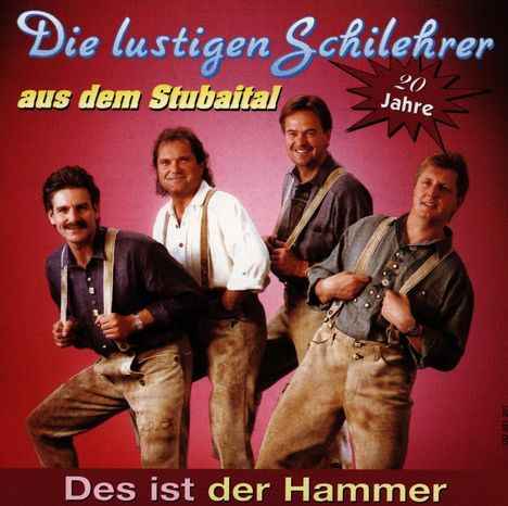 Lustigen Schilehrer: Des is der Hammer, CD