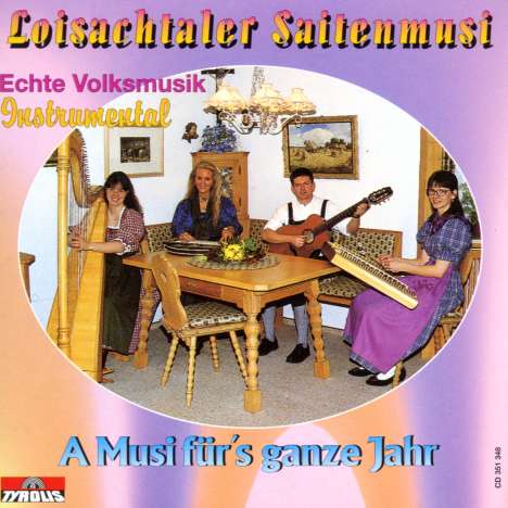 Loisachtaler Saitenmusi: A Musi für's ganze Jahr, CD