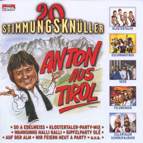 Anton aus Tirol - 20 Stimmungsknüller, CD