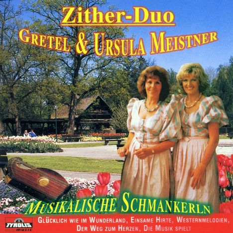 Zither Duo Meistner: Musikalische Schmankerln, CD