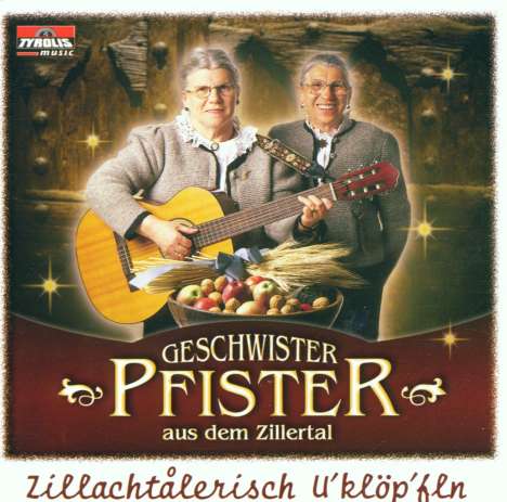 Geschwister Pfister: Zillachtalerisch U'klöp'fln, CD