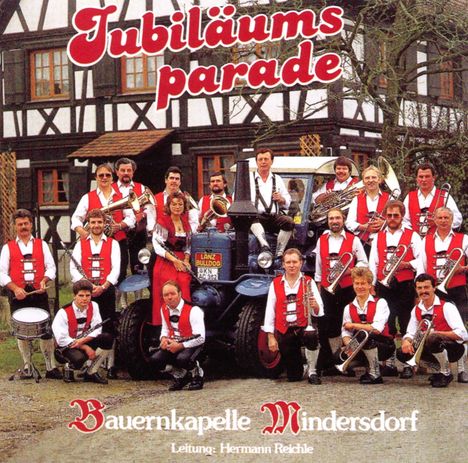 Bauernkapelle Mindersdorf: Jubiläumsparade, CD