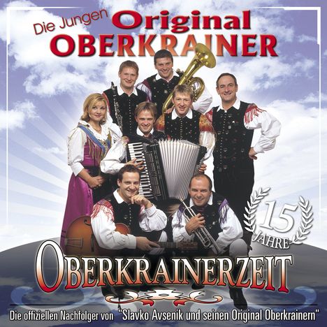 Die Jungen Original Oberkrainer: 15 Jahre Oberkrainerzeit, CD