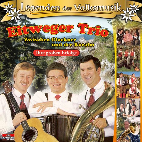 Eitweger Trio: Ihre großen Erfolge, CD
