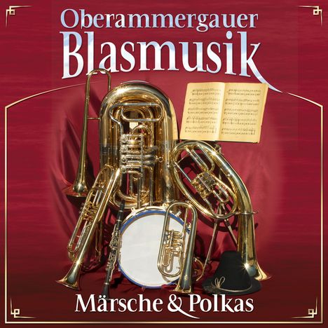Oberammergauer Blasmusik: Märsche und Polkas, CD