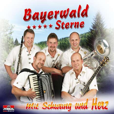 Bayerwald Sterne: Mit Schwung und Herz, CD