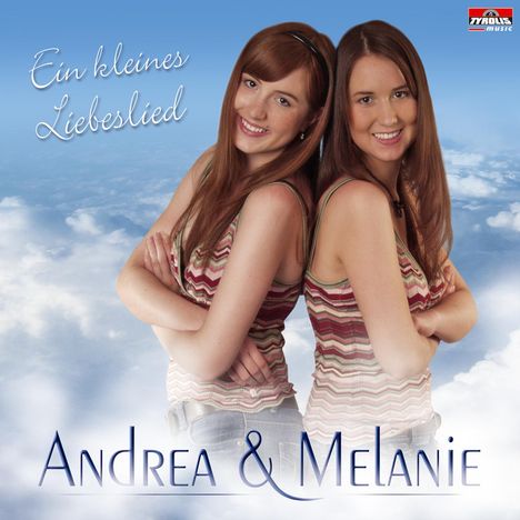 Andrea &amp; Melanie: Ein kleines Liebeslied, CD