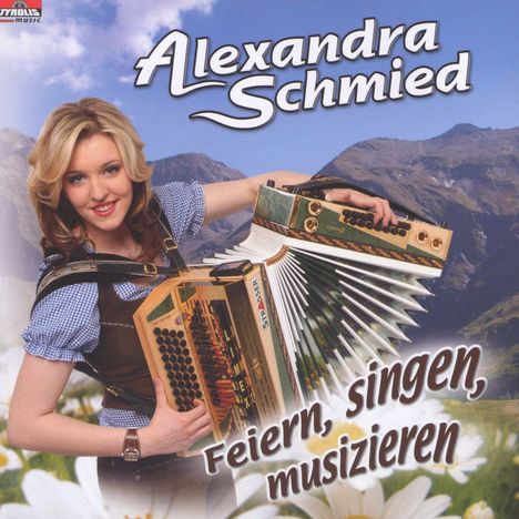 Alexandra Schmied: Feiern, singen, musizieren, CD