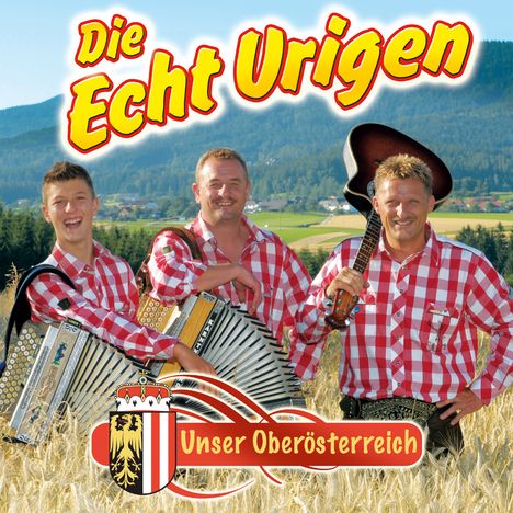Echt Urigen: Unser Oberösterreich, CD