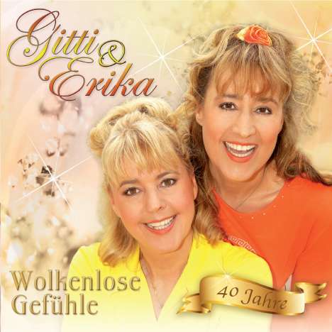 Gitti &amp; Erika: Wolkenlose Gefühle, CD