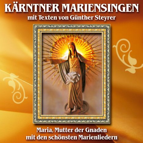 Kärntner Mariensingen mit Texten von Günther Steyrer, CD