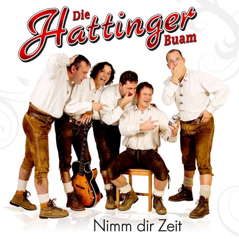 Die Hattinger Buam: Nimm dir Zeit, CD