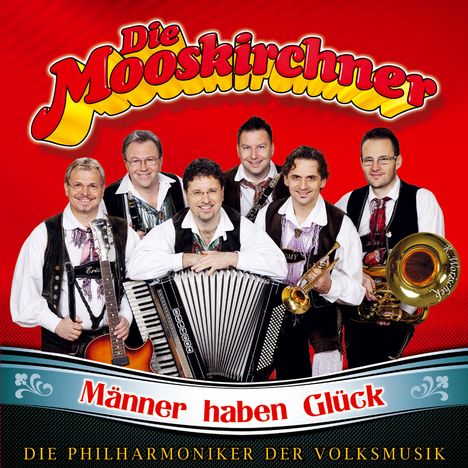 Die Mooskirchner: Männer haben Glück, CD