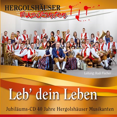 Hergolshäuser Musikanten: Leb' dein Leben, CD